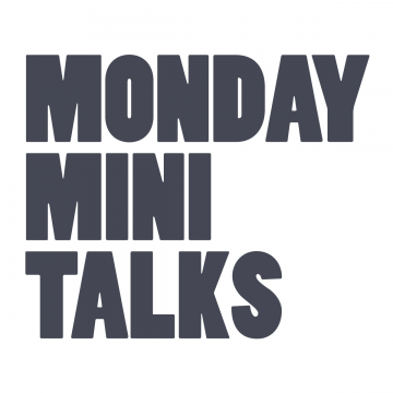 Monday Mini Talk Monday Mini Talk