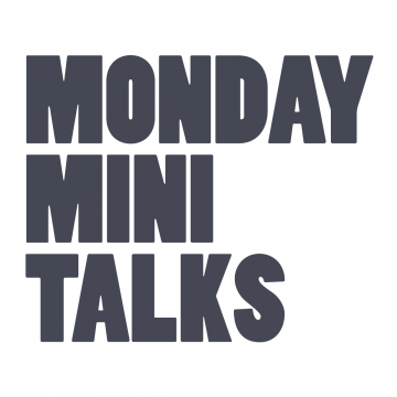 Monday Mini Talk